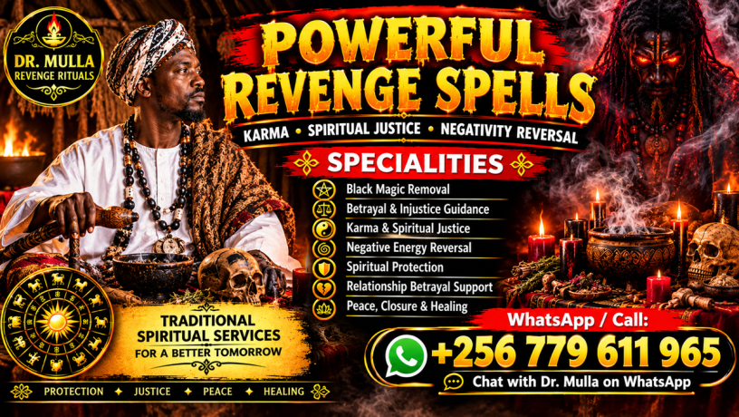 Powerful Revenge Spells to Punish Someone Who Ruined Your Life — Safely, Effectively, and Without Side Effects | WhatsApp +256 779 611 965